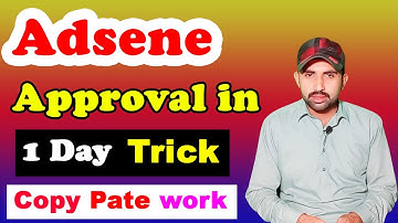 Adsense approval on copy paste work | Get Google Adsense Approval in 1 day trick