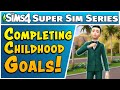 Childhood Ambition: Let's Play a Super Sim Part 2 Gameplay (The Sims 4 Lets Play)