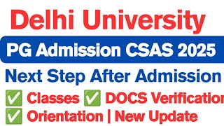 DU PG Admission 2025 Orientation PROG, Document verification , Classes information