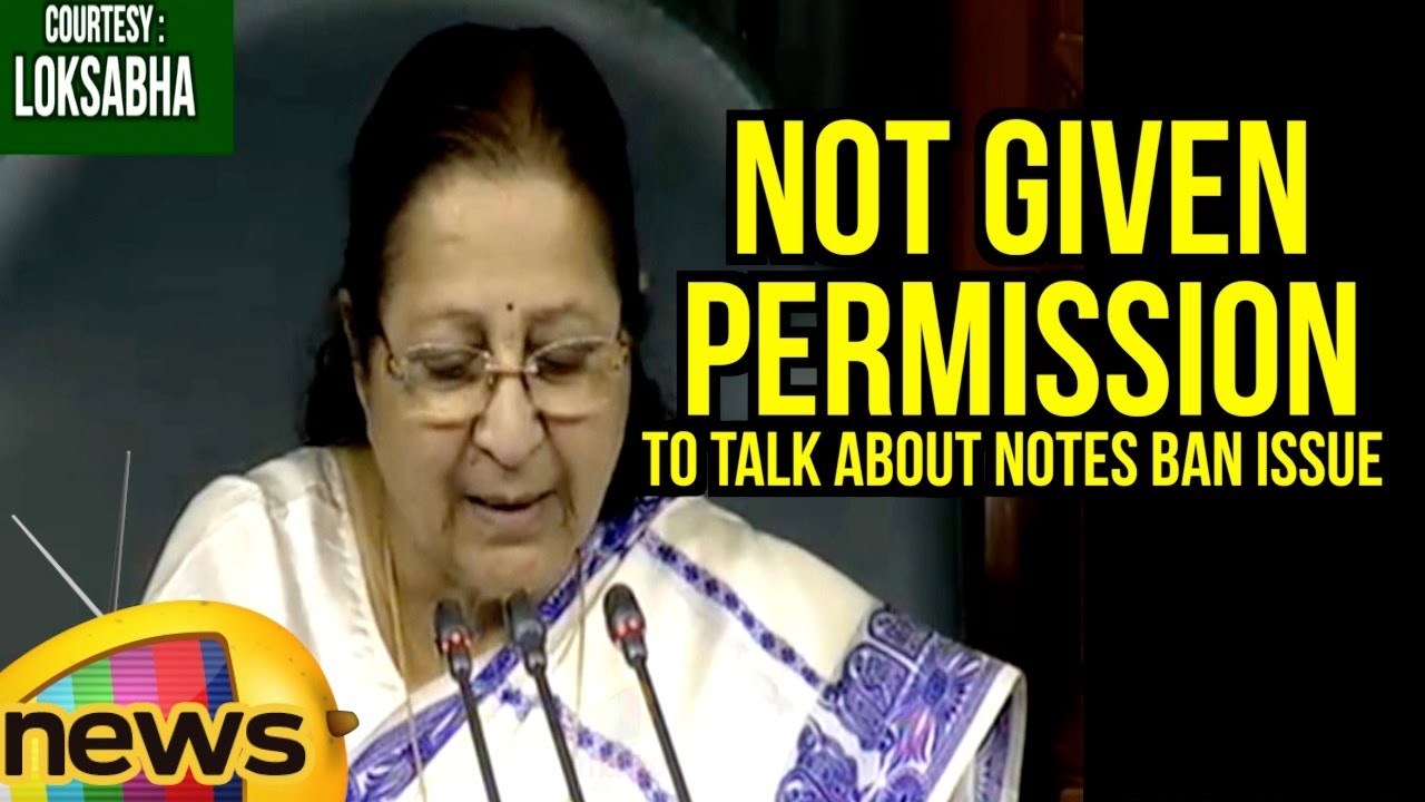 Loksabha Speaker Sumitra Mahajan Not Given Permission To Talk About Notes Ban Issue In Question Hour