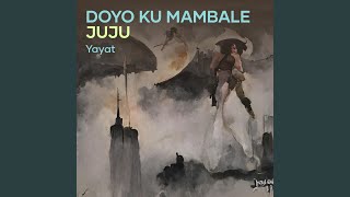 Doyo Ku Mambale Juju