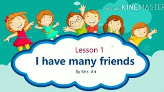 I have many friends