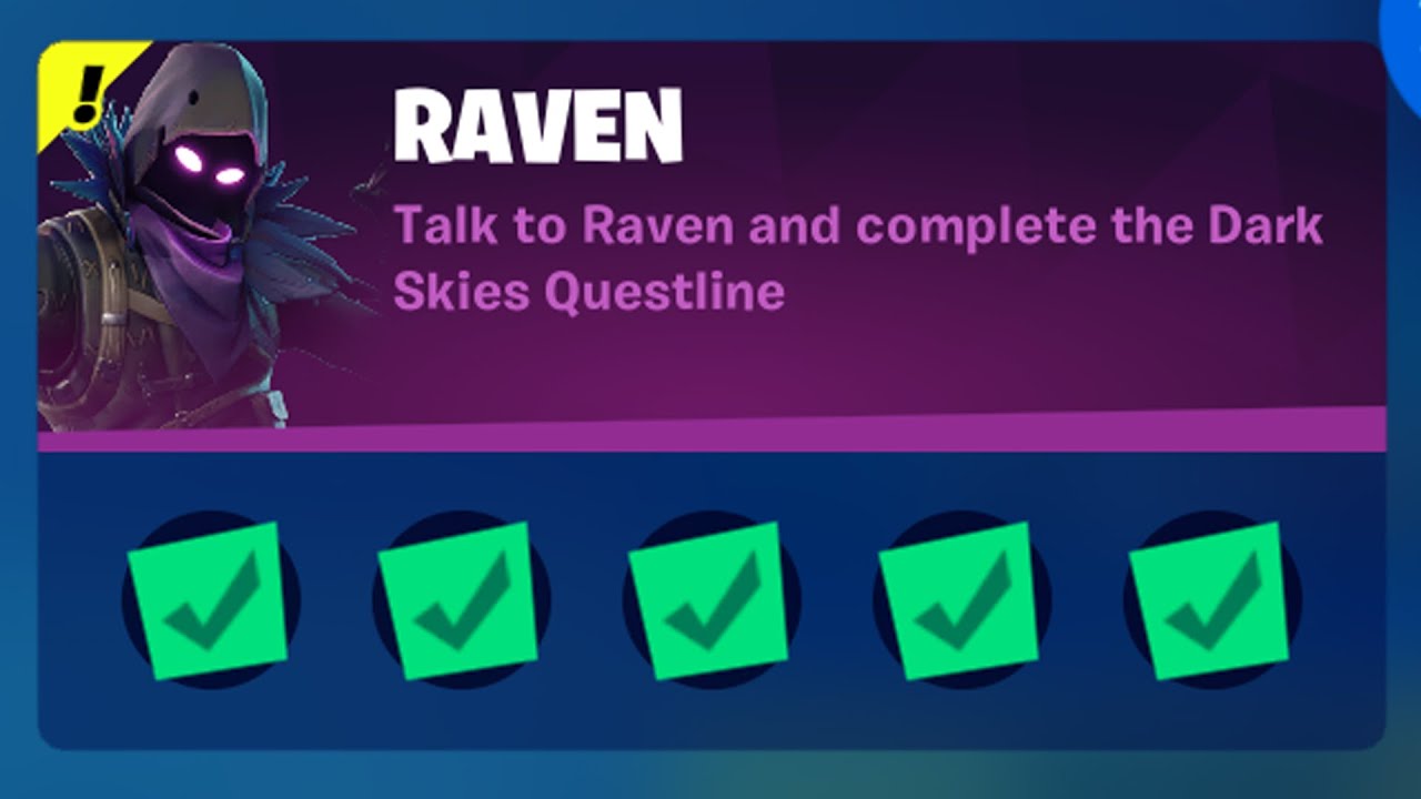 Talk to Raven and complete the Dark Skies Questline in Fortnite Season 8 Character Punchcards