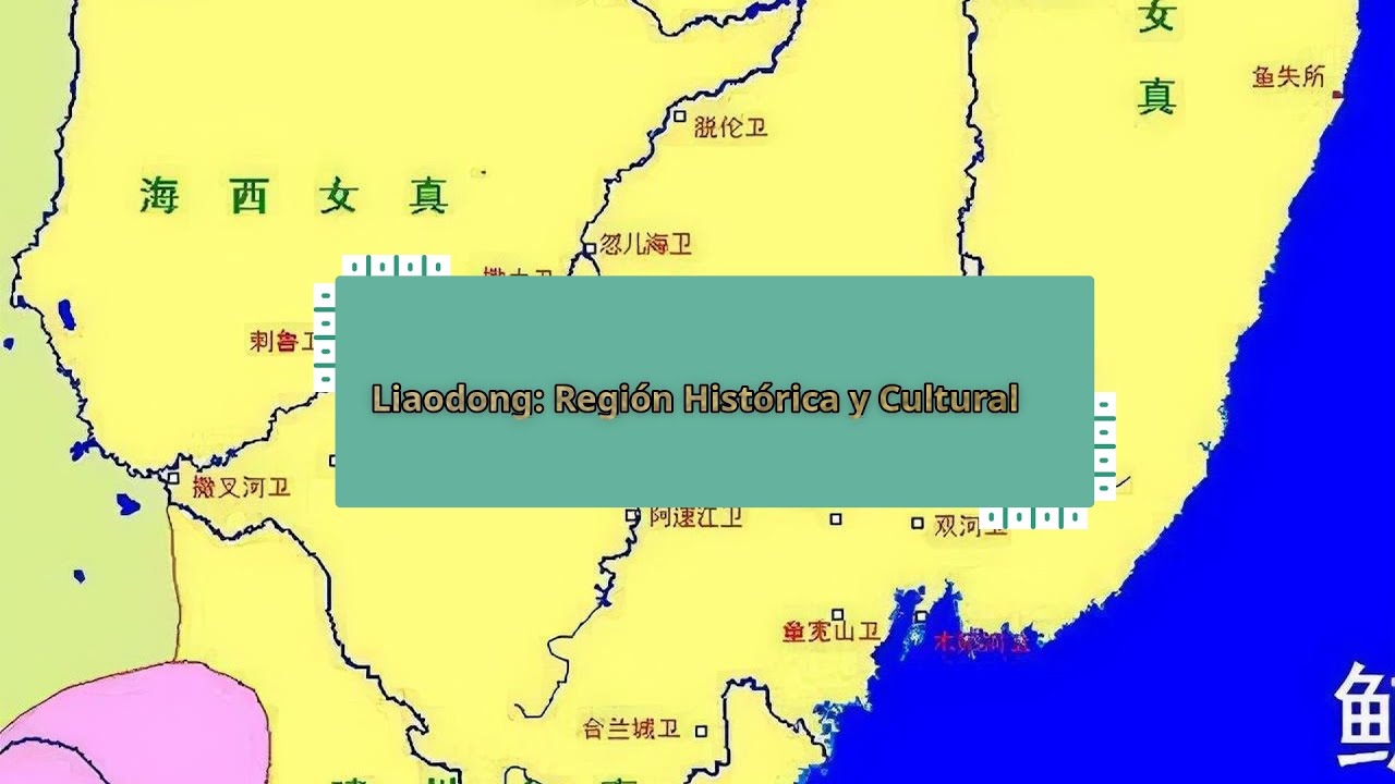 Liaodong: Región Histórica y Cultural