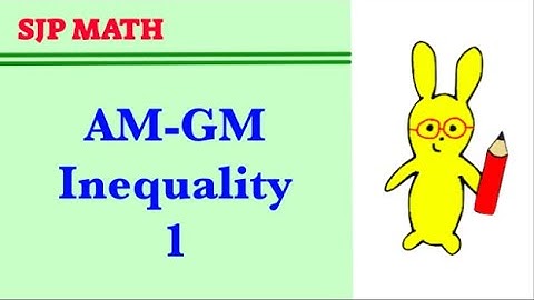 The AM-GM Inequality - Introduction