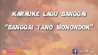 Video thumbnail of "Karauke dan lirik lagu banggai "Banggai Tano Monondok" |Lagu Banggai #LaguBanggai #LaguDaerahBanggai"