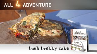 Bush Brekky Cake Bush Cookn All 4 Adventure Tv