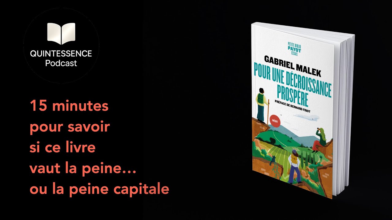 Pour une décroissance prospère - Gabriel Malek