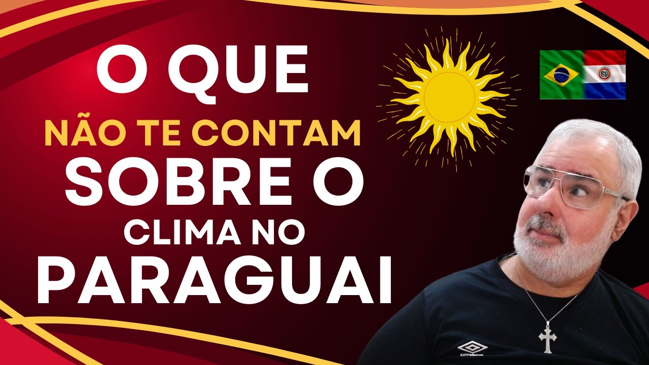 Como é o Clima no Paraguai?
