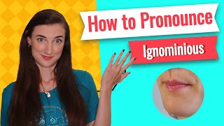 How to pronounce IGNOMINIOUS in American English, Pronunciation Lessons