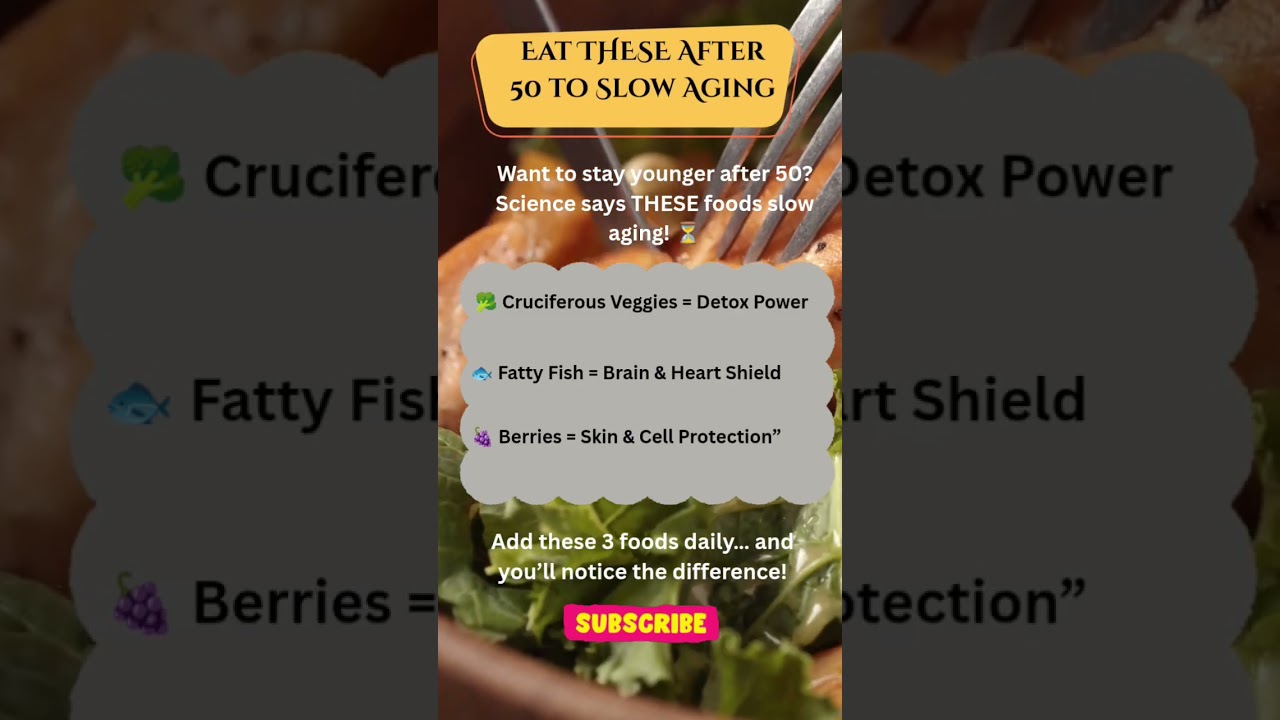 Eat THESE After 50 to Slow Aging...