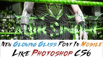 New Glowing Glass Font In Mobile Like Photoshop CS6 || AQIB GuideS ZoNe