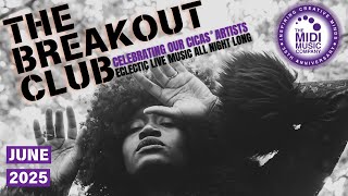 THE BREAKOUT CLUB – 30.06.25