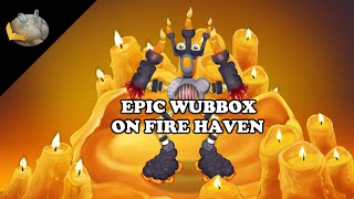 EPIC WUBBOX ON FIRE HAVEN V1!!! (animated concept) [animated what-if] (ft.@chronicles_art)