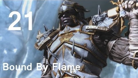 ➜ Bound by Flame Walkthrough - Part 21: The Wolrdheart