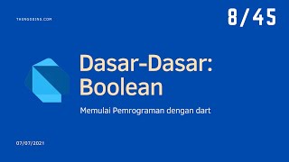 #8   Dasar dasar pemrograman dart - Boolean