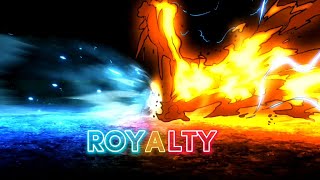 Royalty - Клинок рассекающий демонов [Edit/AMV]