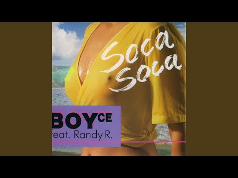 Boyce — Soca Soca (The Real Mix)