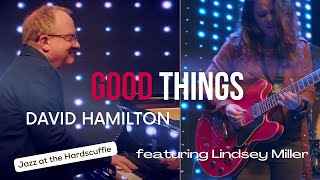 Good Things featuring Lindsey Miller Jazz at Hardscuffle