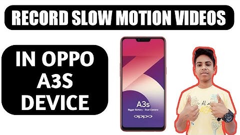 Record slow motion videos in oppo a3s | oppo a5 | oppo f7 | oppo f9 |
