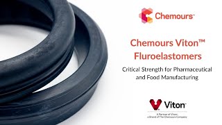 Chemours Viton Fluoroelastomers For Pharma, Food, And Beverage Applications