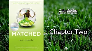 Matched - Chapter Two - Read by me Jacki Foley