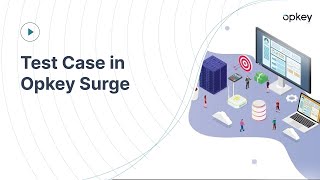 Test Case in Opkey Surge