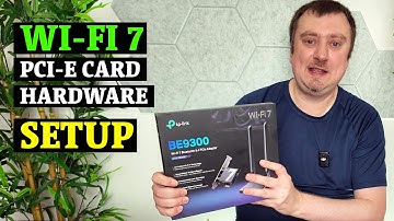 How to Install the TP‑Link Archer TBE550E Wi‑Fi 7 PCIe Card