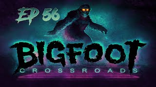The Old Monkey Woman - Bigfoot Crossroads Ep 56