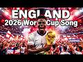 FIFA World Cup 2026 Song (ENGLAND)  WRATH OF THE THREE LIONS | World Cup Anthem