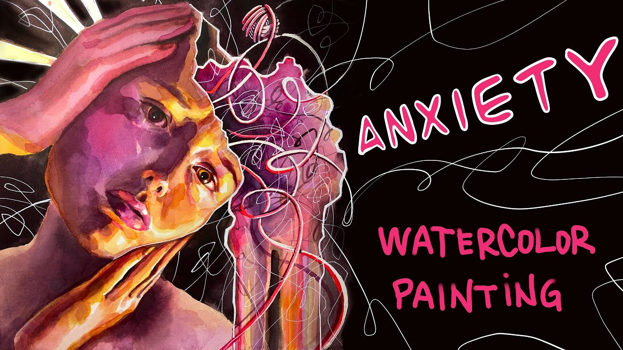 Anxiety / TimeLapse watercolor painting YouTube