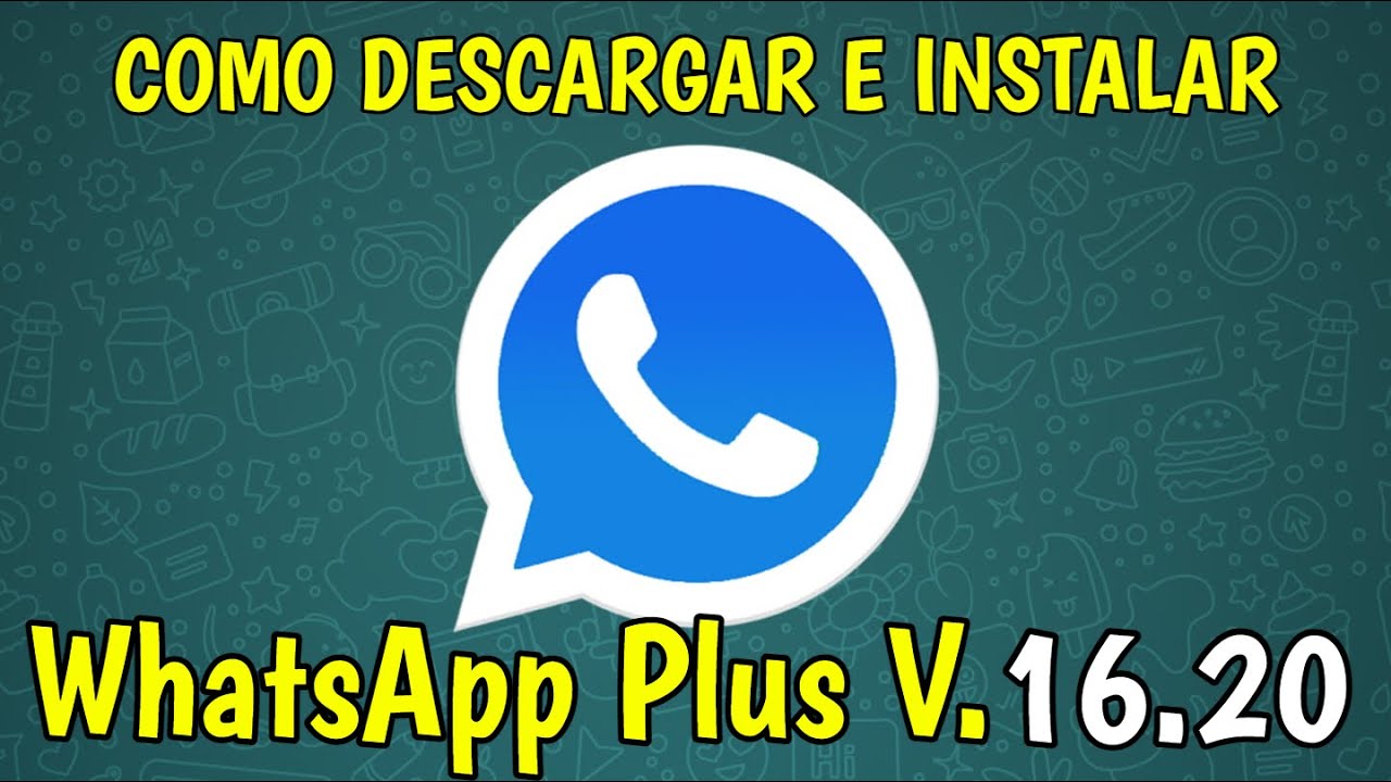 Descargar e Instalar WhatsApp Plus Ultima Versión 16.20 para