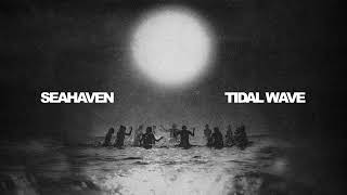 Seahaven "Tidal Wave"