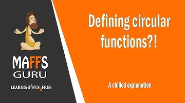 Defining circular functions | Methods 3 and 4 | MaffsGuru