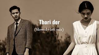 Thodi Der Lofi Mix Song