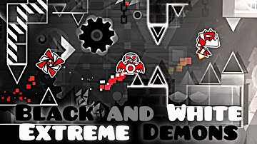 Top 50 Black-White Theme Extreme Demons | Geometry Dash [4K]