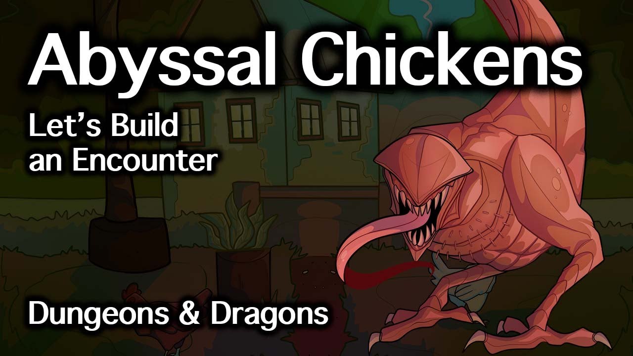 Abyssal Chickens Dandd Lets Build An Encounter Dandd Quest Ideas Youtube