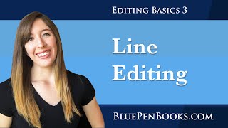 Phase 3: Line Editing | EDITING BASICS