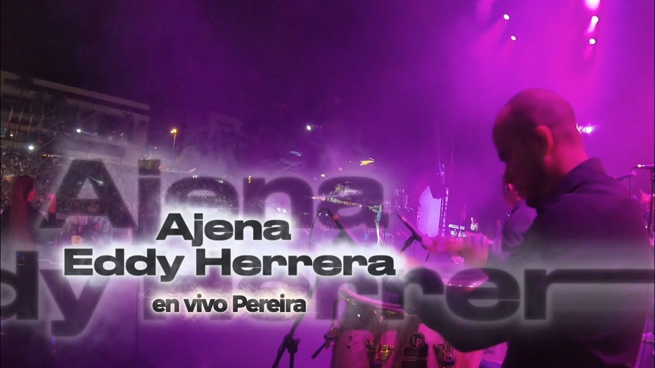 🔥 AJENA - Eddy Herrera (EN VIVO) 🔥 | Merengue Music Videos
