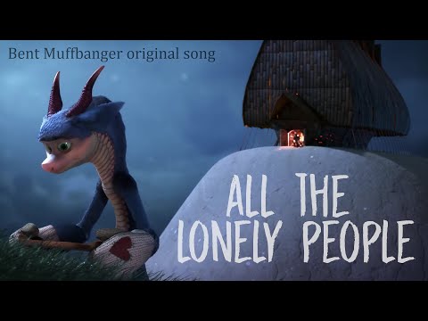 All the Lonely People - Bent Muffbanger original song