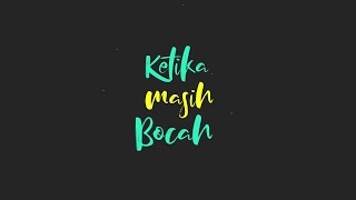 GEMPAR - Ketika Masih Bocah (Official Lyric Video)