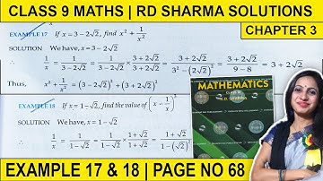 Class 9 Maths RD Sharma Solutions | Chapter 3 Example 17 & 18 Page 68 | 9th Class Rationalisation