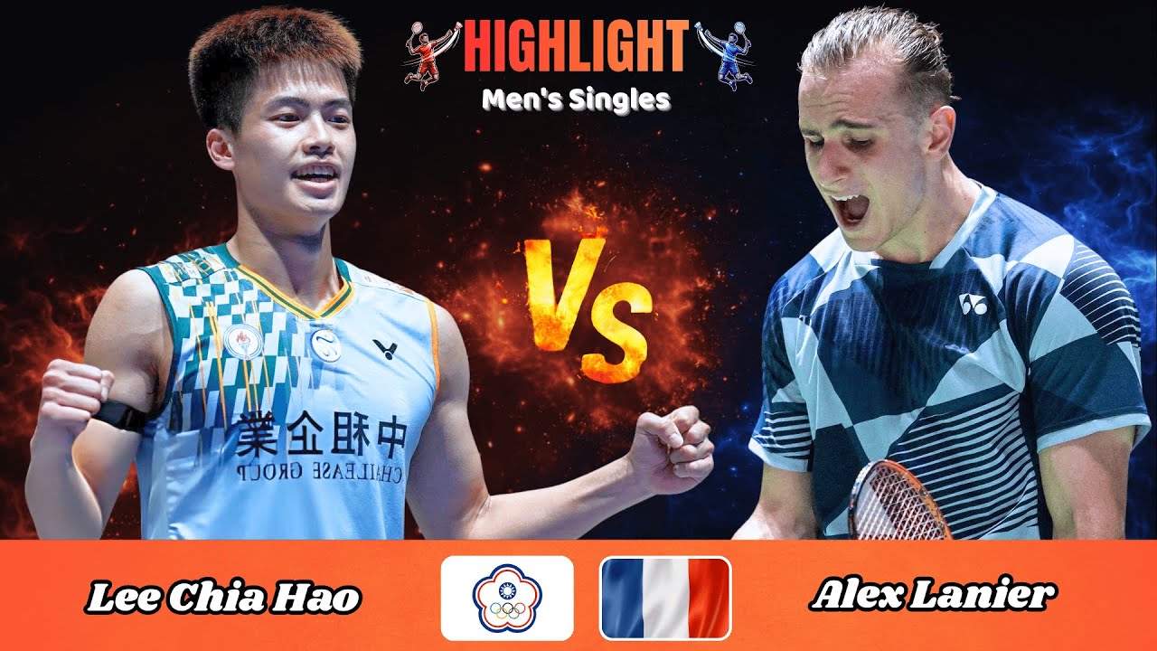 Men's Singles | Lee Chia Hao (TPE) vs. Alex Lanier (FRA) | Badminton 2026