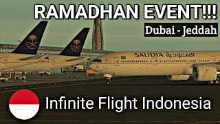 RAMADHAN EVENT!!! Dubai - Jeddah | Infinite Flight Indonesia 🇮🇩