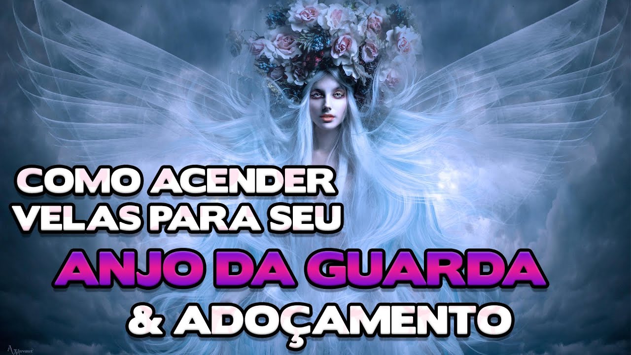 Saiba como acender vela para o Anjo da Guarda | Fazer adoçamento para ...