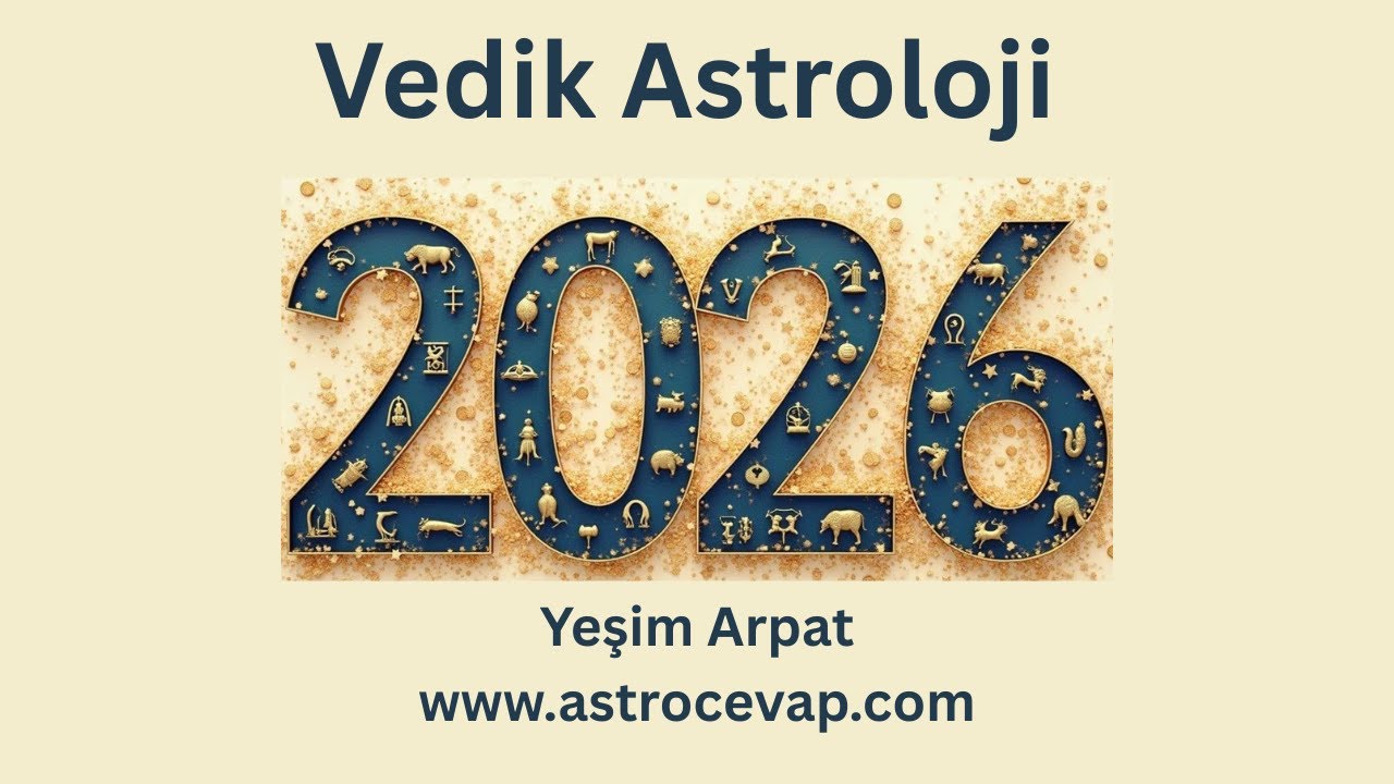 2026 Burç Yorumları (Vedik) / 2026 Vedic Astrology Forecast by Sign