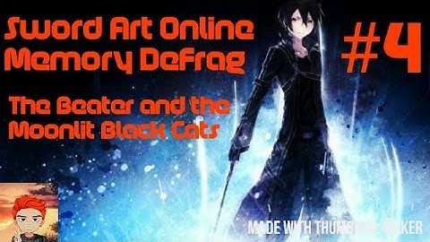 THE BEATER and the MOONLIT BLACK CATS!!! | Sword Art Online: Memory Defrag #4 (Mobile Gameplay)