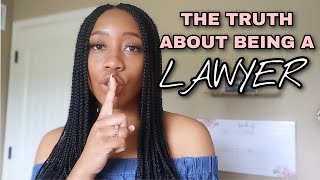 WHAT THEY DONT TELL YOU ABOUT BEING A LAWYER | What being a lawyer is really like