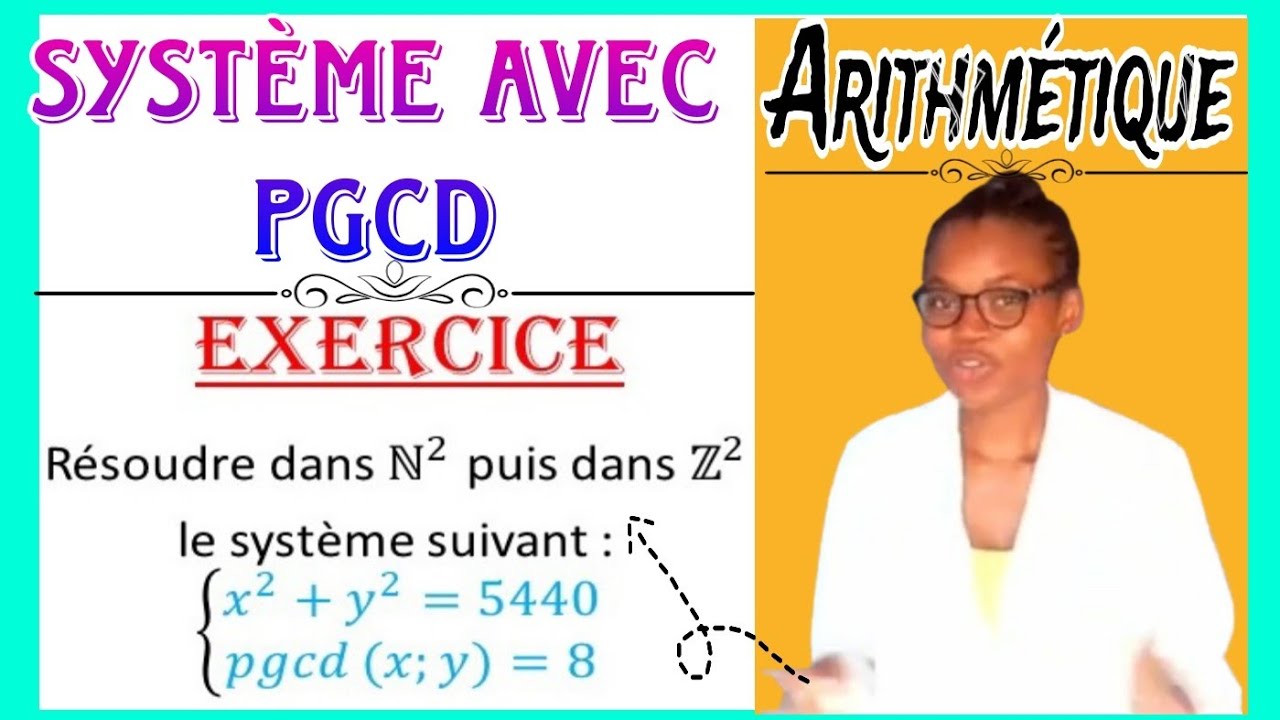 1️⃣SYSTEME D'EQUATIONS AVEC PGCD 🔰