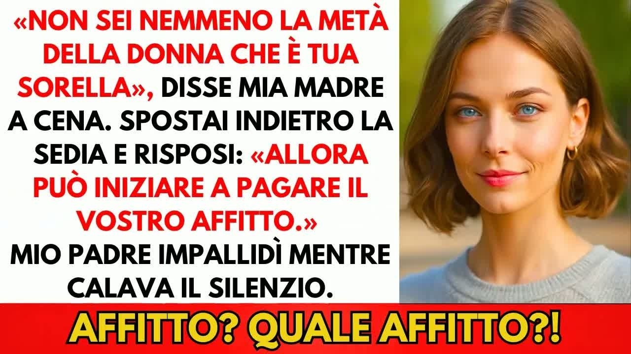 I Miei Dissero A Cena ＂Non Sei Neanche La Metà Di Tua Sorella＂  Spinsi La Sedia E